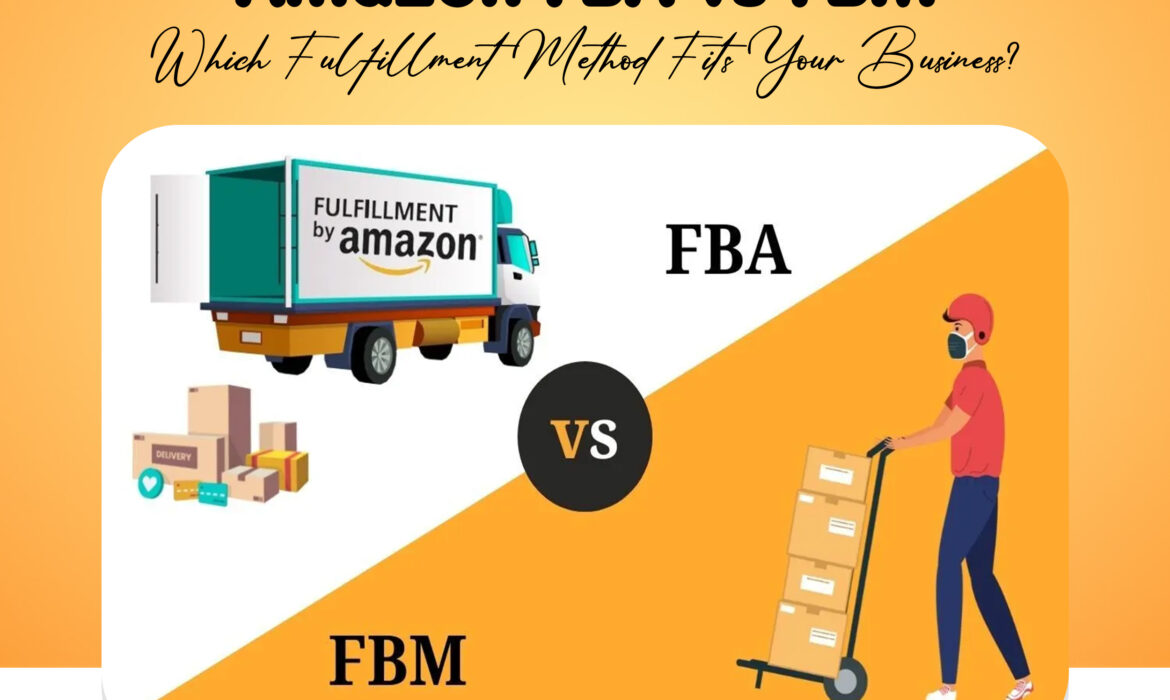 Amazon FBA vs FBM