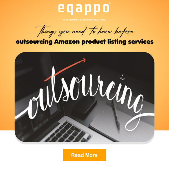 Things you need to know before outsourcing Amazon product listing services