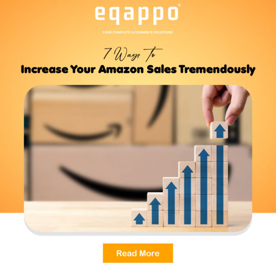 7 Ways To Increase Your Amazon Sales Tremendously