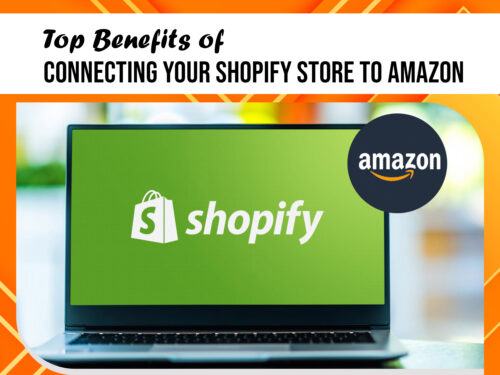 Top Benefits of Connecting Your Shopify Store to Amazon